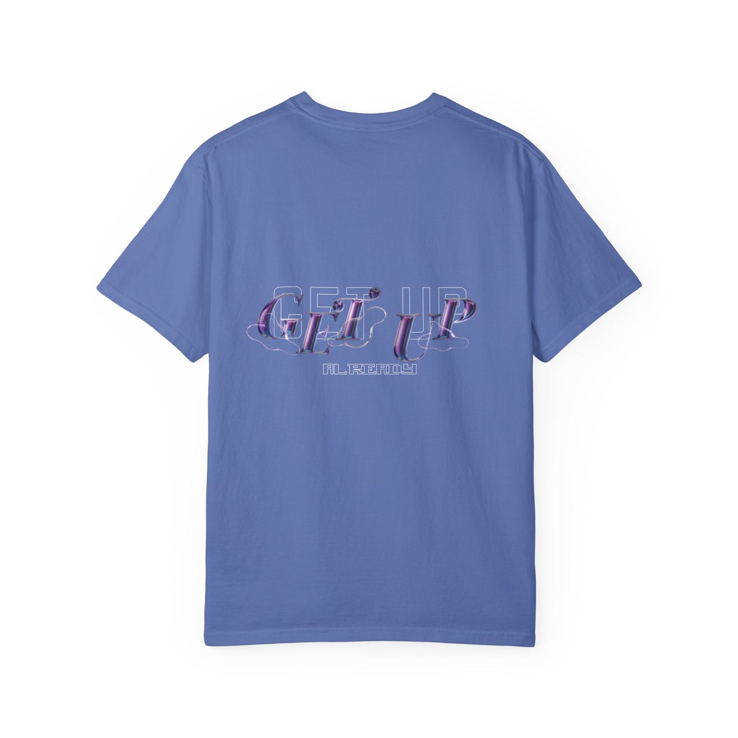 Unisex Garment-Dyed T-Shirt - Trendy 'Get Up' Statement Tee for Everyday Wear